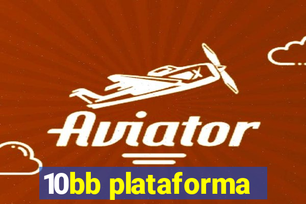 10bb plataforma